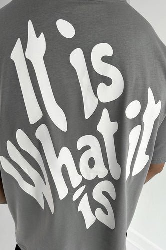 'It Is What It Is' Back Print Oversized T-Shirt - Grey