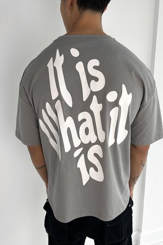 'It Is What It Is' Back Print Oversized T-Shirt - Grey